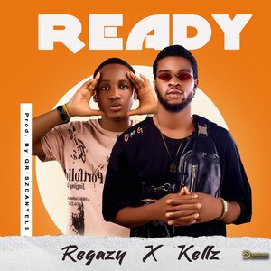 Regazy - Ready feat Kellz | Mp3 Download